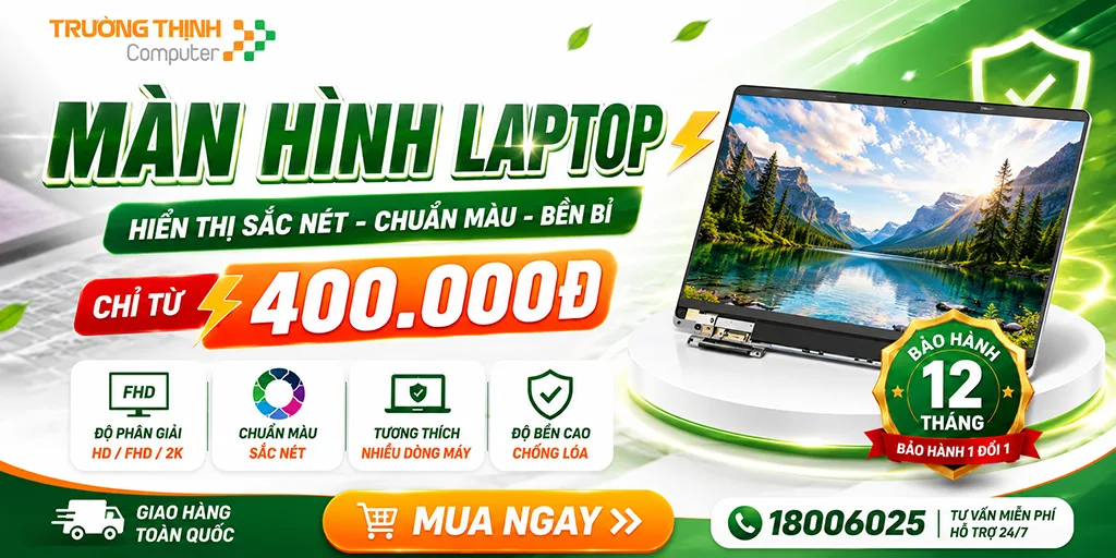 Mua màn hình laptop giá rẻ tại Trường Thịnh Computer
